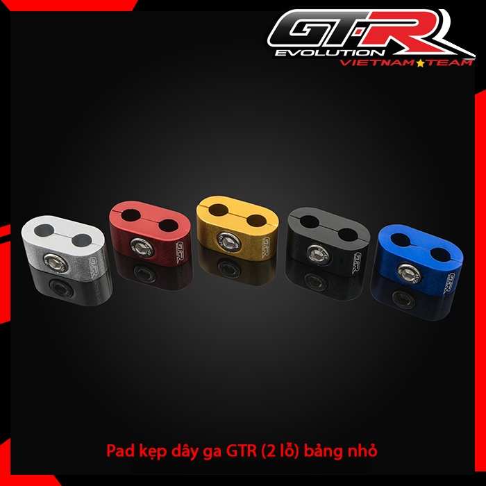Pad kẹp dây ga  GTR cho nhiều dòng xe