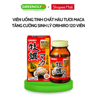 Viên uống tinh chất hàu tươi Maca tăng cường sinh lý Orihiro 120 viên