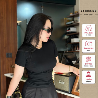 Áo thun ngắn tay 34AT018 34 Bigsize, áo thun bigsize cho nữ áo body trơn đơn giãn phong cách