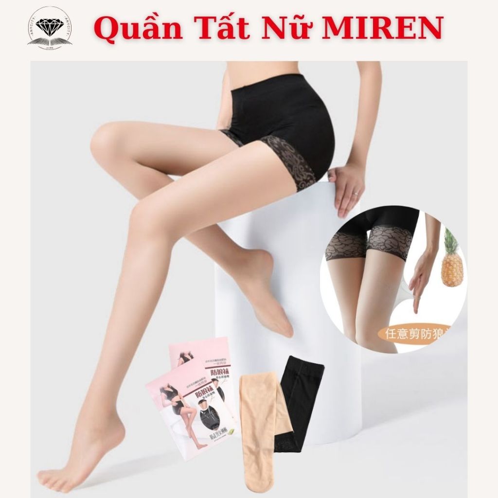 Quần Tất Nữ MIREN Nội Địa Trung Siêu Dai, Nâng Tông, Chống Nắng SPF25+, Không Rách Xước, Quần Tất Bảo Hộ Chống Lộ