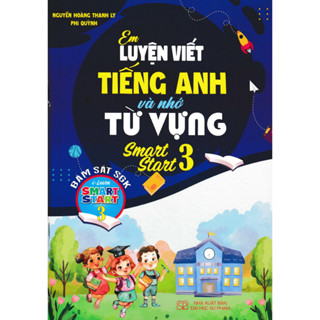 Sách - Em Luyện Viết Tiếng Anh Và Nhớ Từ Vựng - Smart Start 3 (Bám Sát SGK I-Learn Smart Start 3)