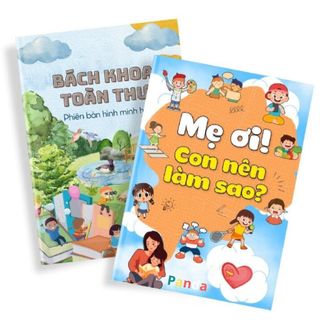  Combo Quyển Bách Khoa Toàn Thư, Mẹ Ơi Con Nên Làm Sao Với Các Câu Hỏi Cho Bé