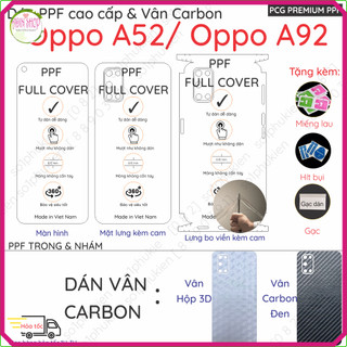 Dán PPF & Vân Carbon Oppo A52/ Oppo A92 cho màn hình,mặt lưng, full lưng viền loại trong, nhám chuẩn xịn, cao cấp
