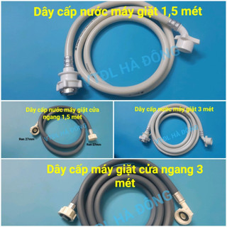 Dây cấp nước máy giặt cửa đứng, cửa ngang , máy rửa bát loại dài 1,5 mét; 3 mét