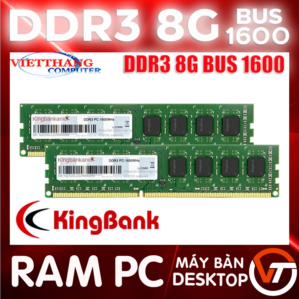 Bộ nhớ trong - Ram 8G DDR3 Bus 1600 Kingbank New 100% Full hộp  Bảo Hành 1 Tháng - 12 Tháng - Hàng mới rất rẻ !!!