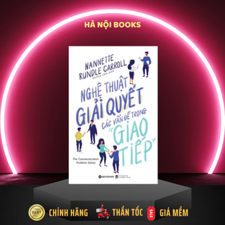 Sách Alphabooks - Nghệ thuật giải quyết các vấn đề trong giao tiếp