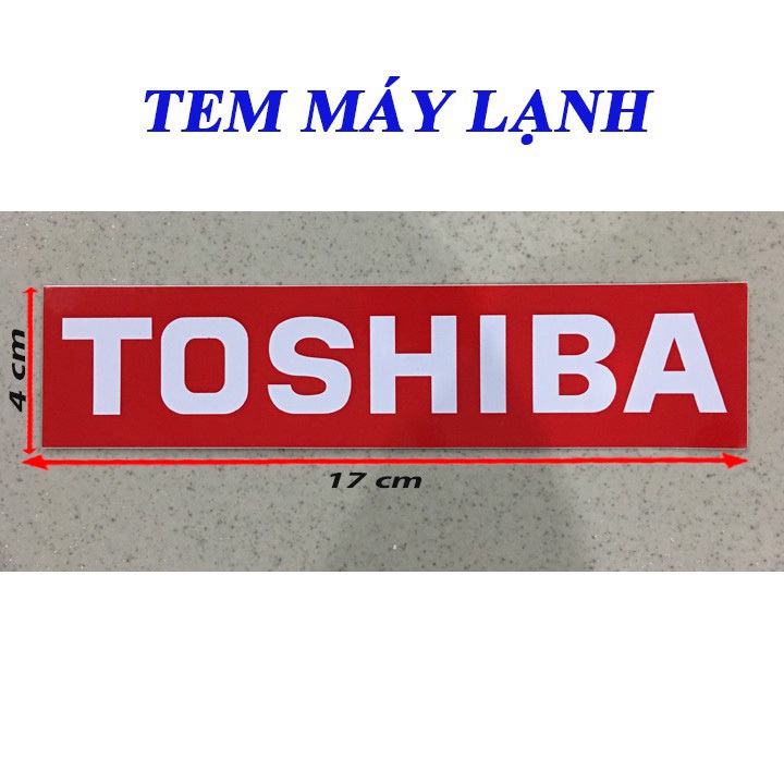 TEM MÁY LẠNH TOSHIBA ĐỎ CAO CẤP