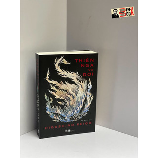 Sách - Thiên nga và dơi (Higashino Keigo) - Nhã Nam