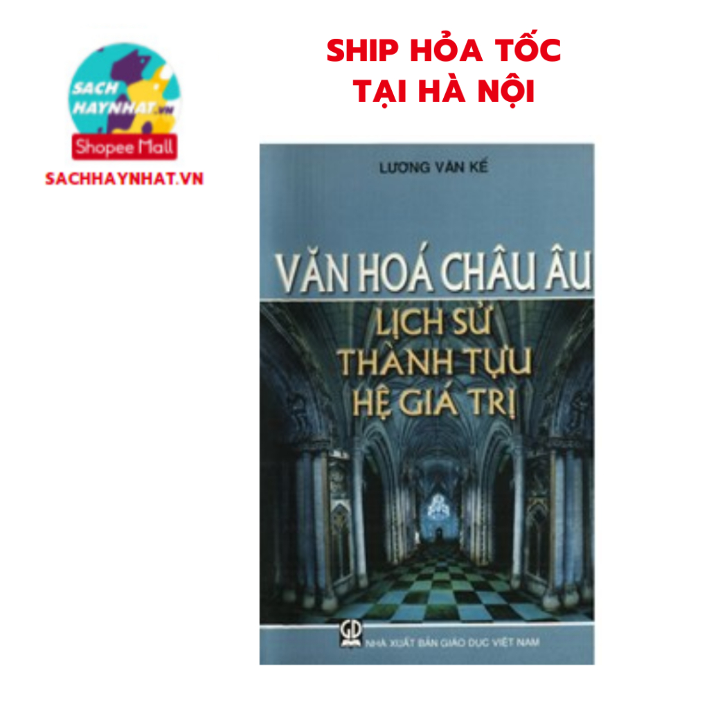 Sách - Văn hóa Châu Âu: Lịch sử - Thành tựu - Hệ giá trị ( mới 30% )