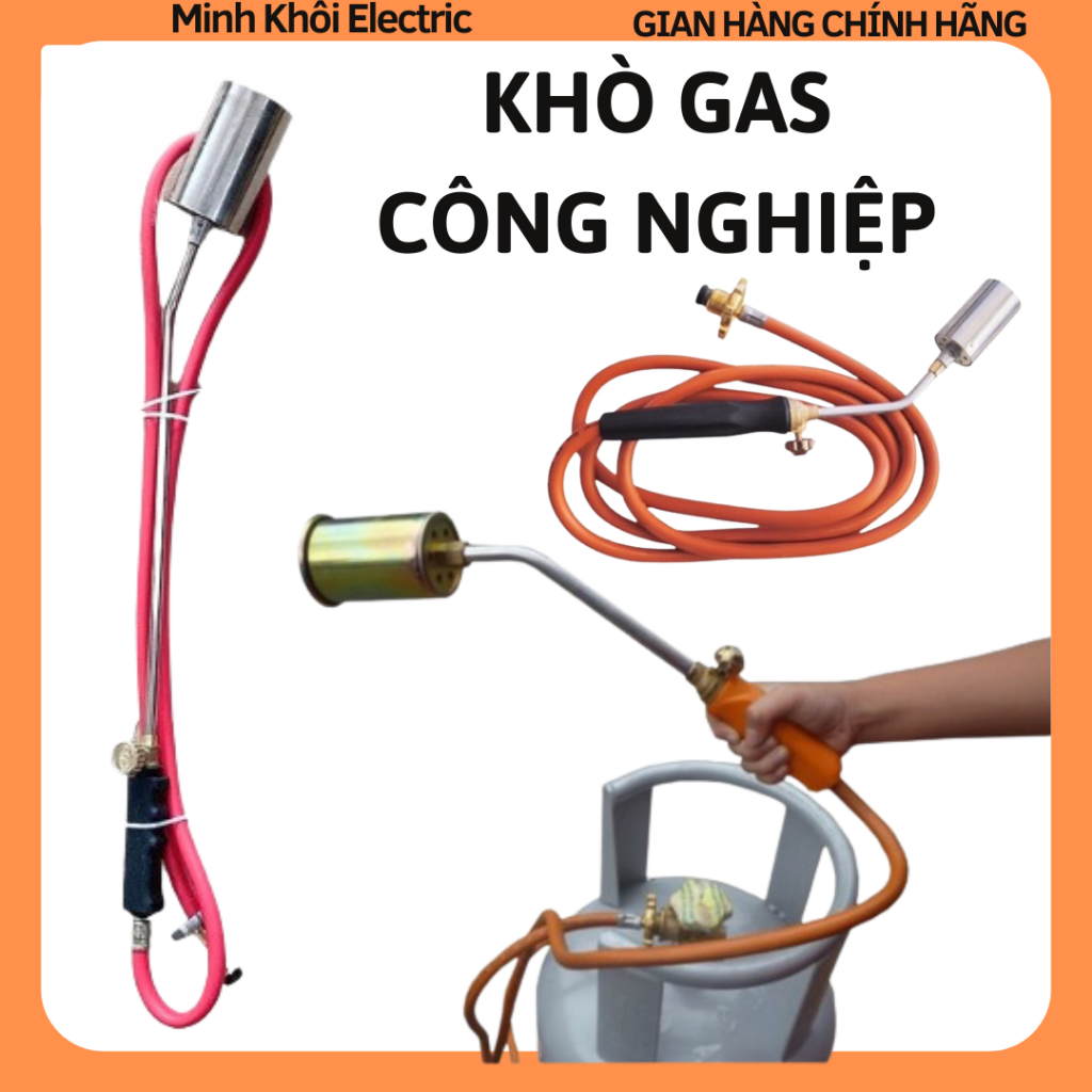 Khò gas công nghiệp,đèn khò ga lớn,đuốc khò ga đa năng,khò ga thui trâu bò,khò nhiệt,khò dây công nghiệp,bộ khò lửa,khò