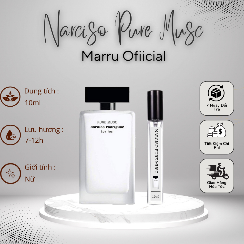 Nước Hoa Chiết Nữ Narciso Pure Musc hương thơm thanh lịch , nữ tính - Marru Official