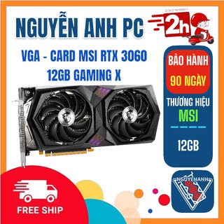 Msi rtx 3060 12gb gaming x đã sử dụng - bảo hành 3 tháng