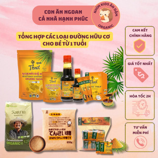 [Date T5/25-T12/26] Các Loại Đường Hữu Cơ Cho Bé Ăn Dặm Từ 1 Tuổi