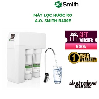 [TẶNG EVOUCHER 500K TỪ 11/1 - 7/2] Máy lọc nước RO A.O.Smith aosmith R400E
