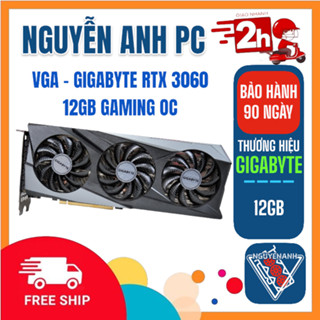 VGA - GIGABYTE RTX 3060 GAMING OC 12GB Đã sử dụng - bh 3 tháng