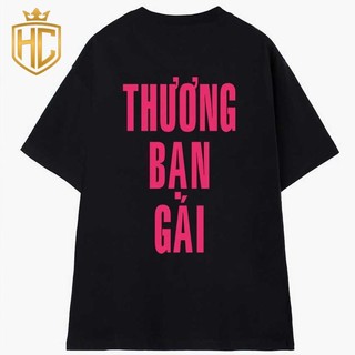 Áo thương bạn gái 🎁 FREESHIP 🎁 áo thun thương bạn gái - áo phông thương bạn gái hot trend độc lạ