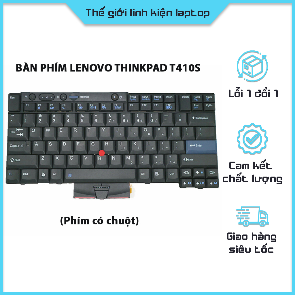 Bàn phím Laptop LENOVO ThinkPad T400s T410 T410s T510 W510 W520 T420 T420s T520 X220 X220s Hàng New 100%