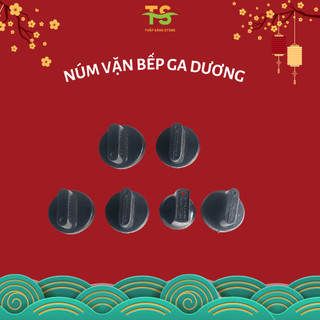 Núm vặn bếp ga dương, nút bật vặn công tắc bếp ga dương, linh kiện phụ tùng thay thế bếp gas