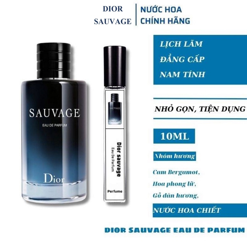 Nước Hoa 𝐃𝐈𝐎𝐑 Sauvage, nước hoa nam - Mùi thơm cực kỳ nam tính, sang trọng 10ml