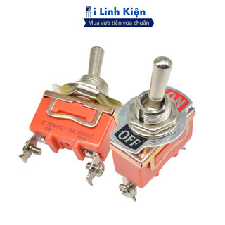 Công tắc gạt đơn e-ten1021 15a 250v 2 chế độ 2p chính hãng ilinhkien