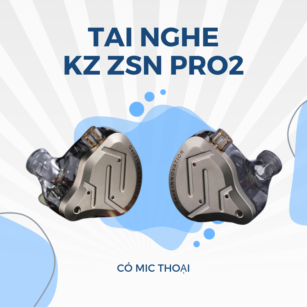 Tai nghe Kz zsn pro2, dual driver DD và BA, có mic bản nâng cấp cực mạnh 2024