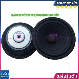 Củ loa bass 20 từ 126 coi 38 công suát 150-250w