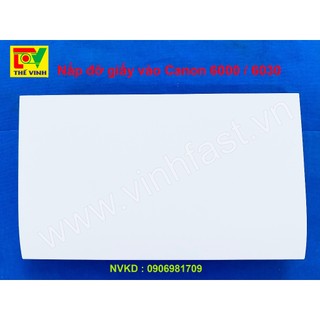 Nắp đỡ giấy vào canon 6000-6030