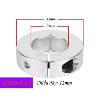 Vòng kẹp trục tròn scsaw15-12, kẹp cổ trục phi 15mm