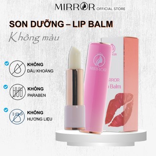 Son dưỡng môi không màu MIRROR Lip Balm - Dưỡng ẩm, môi hồng hào, căng bóng