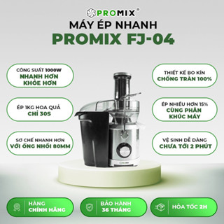 Máy ép trái cây tốc độ nhanh Promix FJ-04 và FJ - 01 - Công suất 1000W- Bảo hành 3 năm