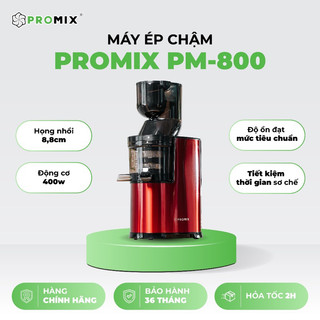 Máy Ép Chậm, Máy Ép Trái Cây Promix PM - 800 Cao Cấp Chính Hãng