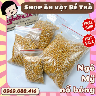 Ngô Mỹ làm bắp rang bơ, nguyên liệu bắp nổ