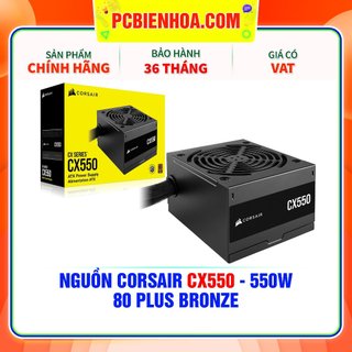 ( Rẻ nhất Shopee ) NGUỒN CORSAIR CV550 80 PLUS BRONZE
