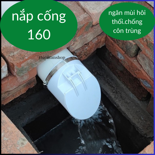 Nắp cống cho ống 160.Nắp đậy cống phi160.Ngăn trào ngược cho ống 160