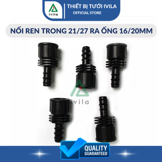 Nối ren trong LDPE 16,20 - Đầu nối ren trong 21 /27 ra ống LDPE 16 hoặc 20 - Tháo lắp dễ dàng