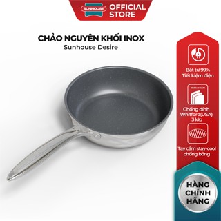 Chảo Inox Nguyên Khối Sunhouse Desire DE22M - DE24M - DE26M