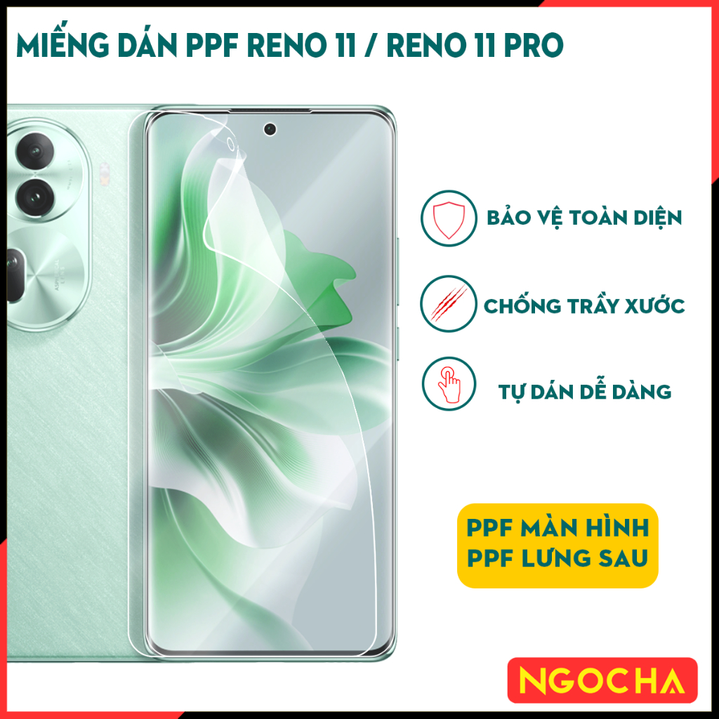 Reno 11 - Miếng Dán PPF Màn Hình - PPF Lưng Sau - Hydrogel Film TPU