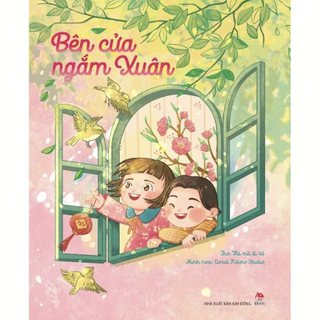 Sách - bên cửa ngắm xuân - nxb kim đồng