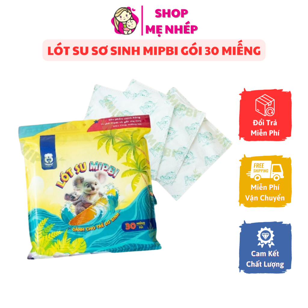 Lót Su Sơ Sinh MIPBI Gói 30 Miếng