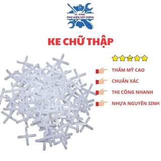 Ke Chữ Thập Ốp Lát Gạch Túi 1KG
