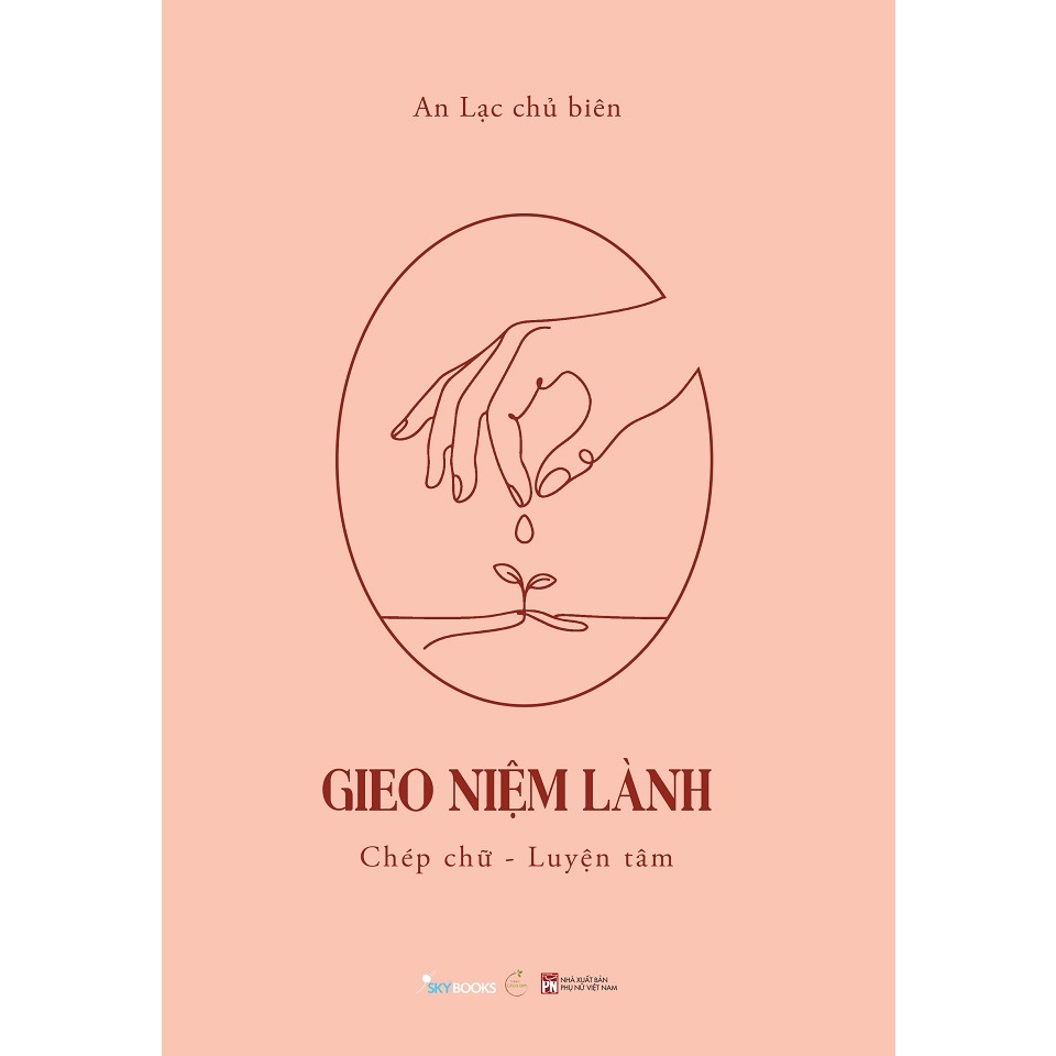 Sách - GIEO NIỆM LÀNH (Chép Chữ - Luyện Tâm)-AZB