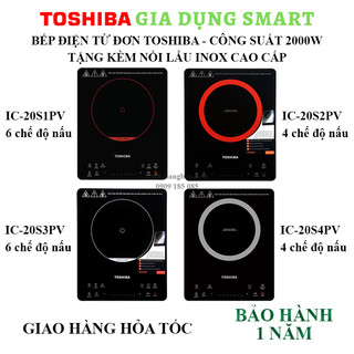Bếp điện từ Toshiba IC-20S1PV - IC-20R1SV - Hàng mới 100%, chính hãng mẫu mới - Đăng ký bảo hành ĐIỆN TỬ 12 tháng