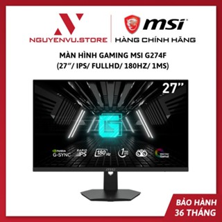 Màn hình Gaming MSI Optix G274F 27 Inch (FHD/Rapid IPS/180Hz/1ms/G-Sync) / MSI 274F 200Hz - Hàng chính hãng
