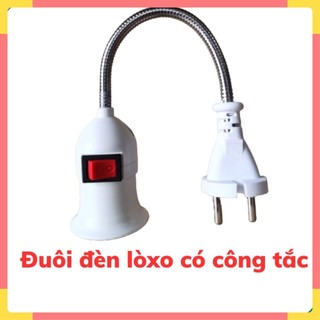 Đui đèn E27 lò xo xoay 360 độ, Chuôi đèn có công tắc cao câp
