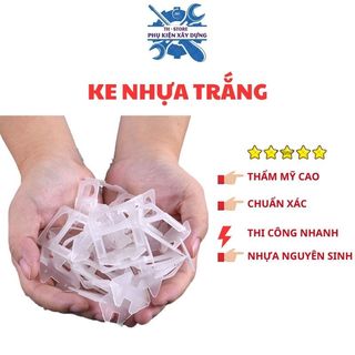 Ke Nhựa Cân Bằng Ốp Lát Gạch (Khoảng 360 đến 390 cái 1kg)