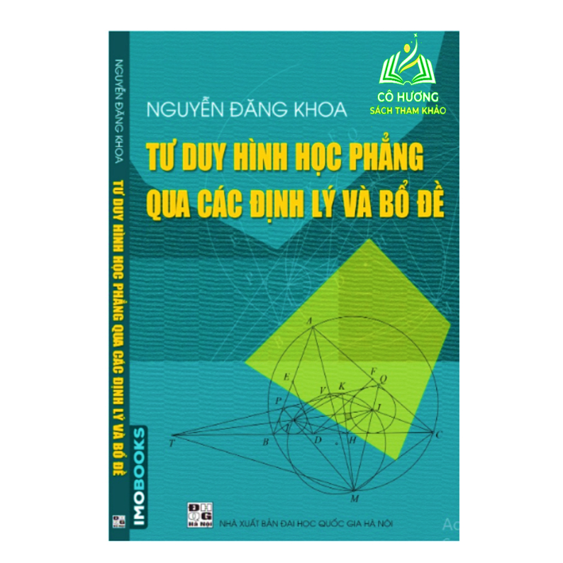 Sách - Tư duy hình học phẳng qua các định lý và bổ đề - PV