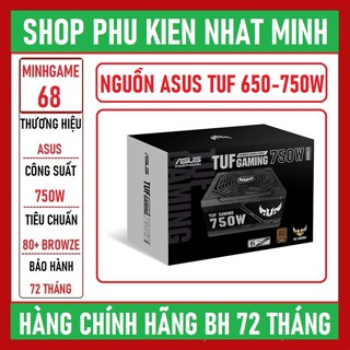 Nguồn ASUS TUF Gaming 650 - 750w chuẩn 80 bronze hàng chính hãng bảo hành 72 tháng 