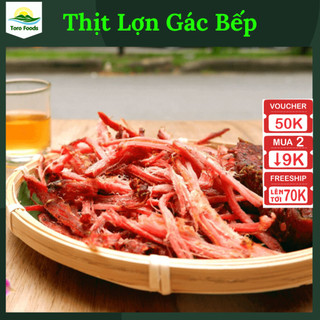 500g Thịt lợn gác bếp ĐỘC QUYỀN chuẩn vị Tây Bắc Đặc sản Sơn La phù hợp làm quà biếu tết ăn nhậu uống bia