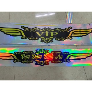 Tem VIP + Tem Vạn dặm bình an . Tem dán đầu xe, dán kính lái, xe tải, xe con, xe khách. Tem phản quang 7 màu SL 1 cái