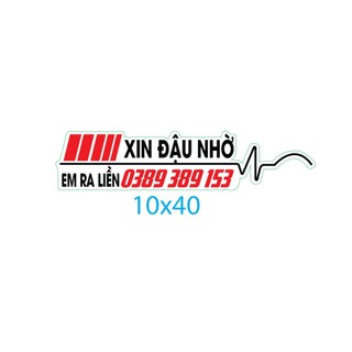 Tem xin đậu nhờ. dán xe tải, xe con ( đặt hàng note lại sđt ghi trên tem)- SL 1 tem
